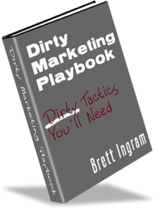 Product picture Dirty Marketing Playbook- Make More Money Marketing Online